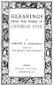 [Gutenberg 57926] • Gleanings from the Works of George Fox